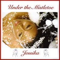 Jessika : Under the Mistletoe
