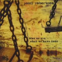 Jessi Robertson : Who We Are, What We Have Done