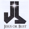 JESUS OR BUST: Jesus or Bust