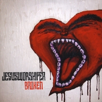 Jesus-Worshiper : Broken