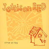 Jettison Red : Clear As Day