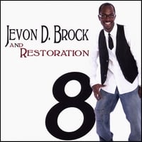 JEVON D. BROCK AND RESTORATION: 8
