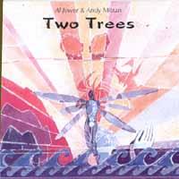 Al Jewer & Andy Mitran : Two Trees