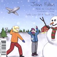 JOHN FALLON: Home For Christmas (Christmastime In Paradise), Santa Claus Got A Second Job