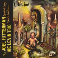 THE JOEL FUTTERMAN/IKE LEVIN TRIO FEATURING KASH KILLION: LifeLine