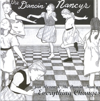 Jan Flexon & The Dancin' Nancys : Everything Changes