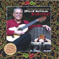 JOSE GONZALEZ AND BANDA CRIOLLA: Feliz Navidad Boricua