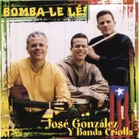 JOSE GONZALEZ AND BANDA CRIOLLA: Bomba Le Lé