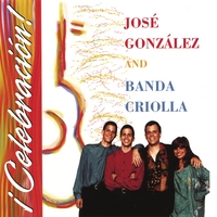 Jose Gonzalez and Banda Criolla : Celebracion