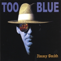 Jimmy Guitar Smith : Too Blue