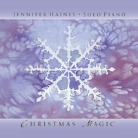 JENNIFER HAINES: Christmas Magic: Solo Piano