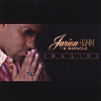 Jarion Hamm and a Miracle : Imagine
