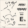James Hawkins: Live From Big E