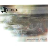 J Hotel : Clandestine Dreams