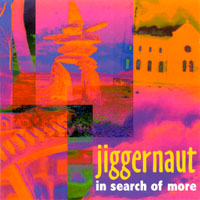 JIGGERNAUT: In Search of More