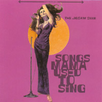 The Jigsaw Seen : Songs Mama Used To Sing