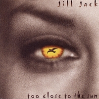 Jill Jack : Too Close to the Sun