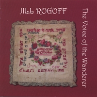 Jill Rogoff : The Voice of the Wanderer