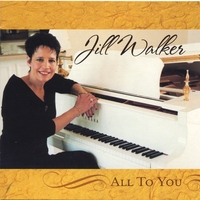 Jill Walker : ALL TO YOU