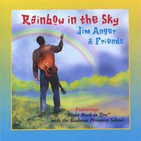Jim Anger : Rainbow in the Sky