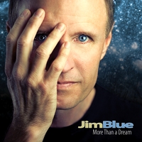 Jim Blue : More Than a Dream