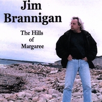 JIM BRANNIGAN: The Hills of Margaree