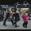 Jim Clayton: Songs My Daughter Knows