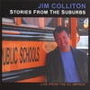 JIM COLLITON: Stories From The Suburbs