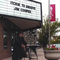 Jim Cooper : Itchin' to Groove
