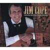 JIM COPE: Never Better Than Later