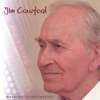 Jim Crawford : Matured to Perfection
