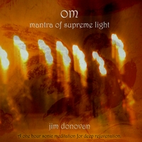 Jim Donovan : Om : Mantra of Supreme Light