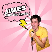 Jimes : Better than Karaoke