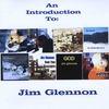 Jim Glennon: An Introduction To Jim Glennon