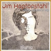 JIM HAPTONSTAHL: Inside My Mind's Eye