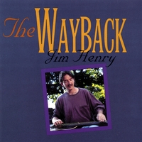 Jim Henry : The Wayback