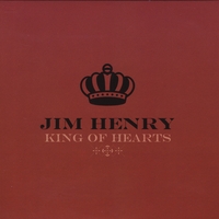 Jim Henry : King of Hearts