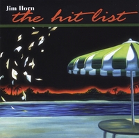 Jim Horn : The Hit List