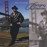 JIM HUDAK: Bridging Textures