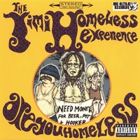 The Jimi Homeless Experience : Are You Homeless?