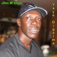 Jimi Mbaye : Yaye Digalma