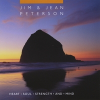Jim and Jean Peterson : Heart, Soul, Strength, and Mind