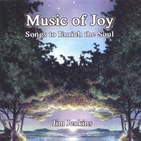 Jim Jenkins : Music Of Joy