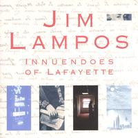 Jim Lampos : Innuendoes of Lafayette