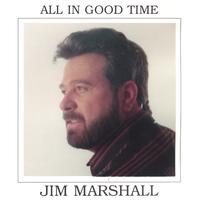 Jim Marshall : All In Good Time