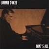 JIMMIE DYKES: That's All