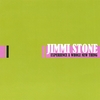 JIMMI STONE: Experience A Whole New Thing