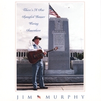 JIM MURPHY: There's a Star Spangled Banner Waving Somewhere