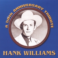 Jim Murphy : Hank Williams - A 50th Anniversary Tribute