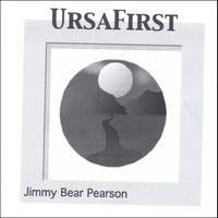 Jimmy Bear Pearson : UrsaFirst